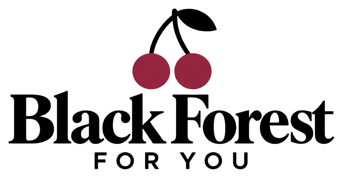 Black Forest for You